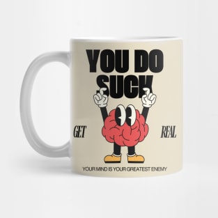 You Do Suck Mug